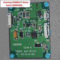 Samsung FEEDER IT Slaver board J9060366A